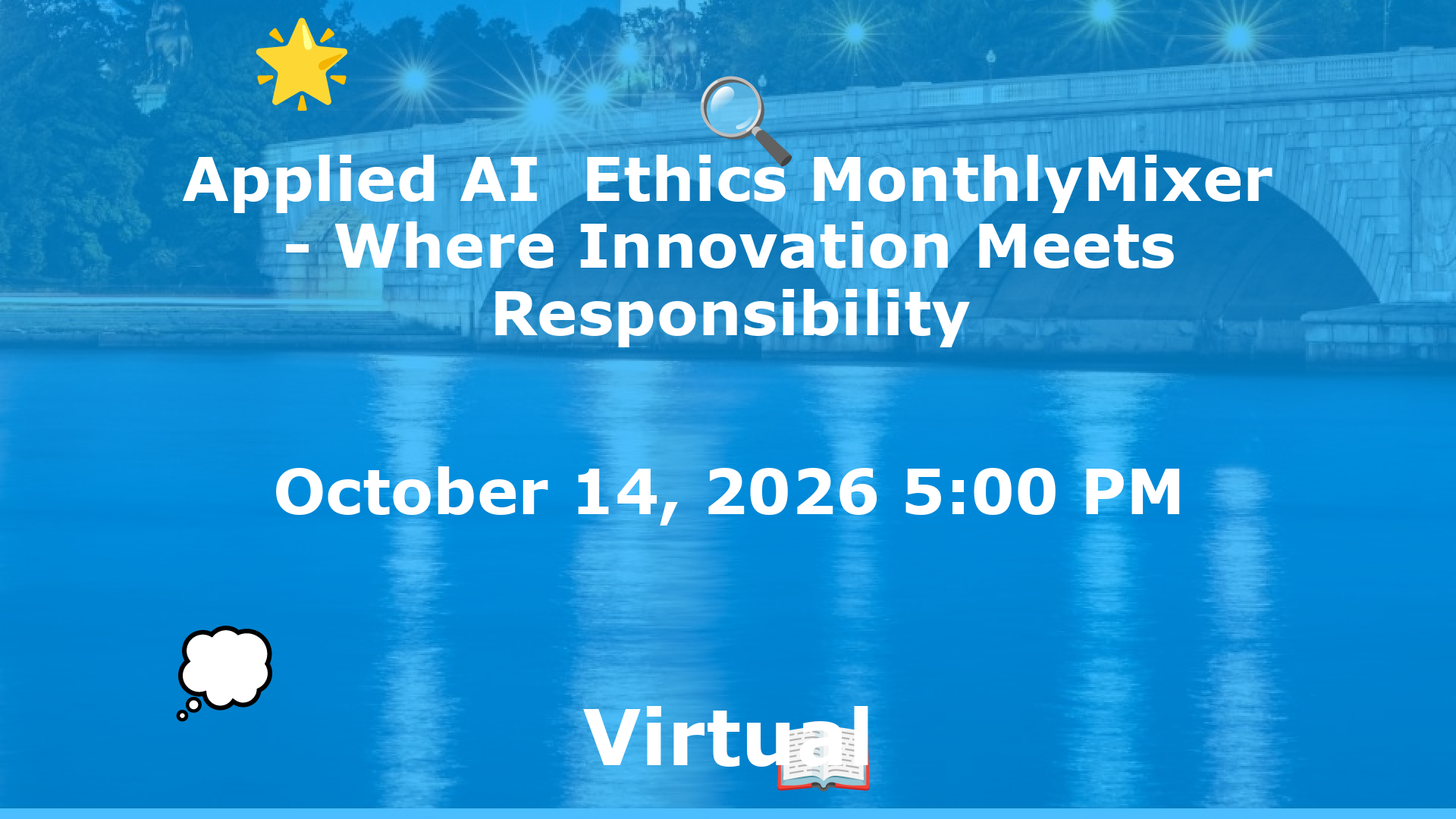 Applied AI  Ethics MonthlyMixer - Where Innovation Meets Responsibility event image